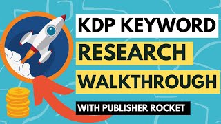 How To Do KDP Keyword Research Using Publisher Rocket  Find Profitable Keywords EASILY [upl. by Imis]