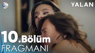 Yalan 10 Bölüm Fragmanı kanald [upl. by Ahilam]