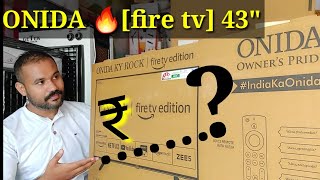 ONIDA 🔥fire tv 43quot Woofer LED 😱❓ 1GB RAM 8GB ROM 😇Unboxing and Price🤔❓ [upl. by Aicnelev]