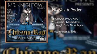 No Vas A Poder Lil One Charro C Kan MrSancho MrShadow MrKnightOwl Neto Reyno [upl. by Stanislaw]