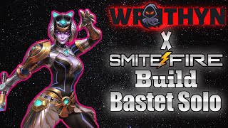 BASTET SOLO Smitefire Build Night Is ROUGH SMITE [upl. by Alesi]