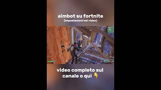 le MIGLIORE IMPOSTAZIONI su FORTNITE aimbot fortnite shorts [upl. by Harms]