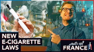 Whats Up France  5  New eCigarette laws [upl. by Zacek]