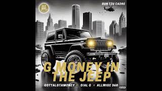 Sun Tzu Cadre  G Money In The Jeep [upl. by Maleki]