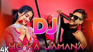 4G Ka Jamana 2024 DJ Song Hard Bass Remix 4k Mix DJ Akter [upl. by Ailimat]