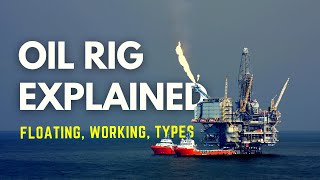 How Oil Rig Floats and Works [upl. by Mic905]