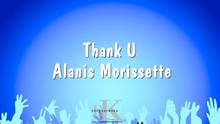 Thank U  Alanis Morissette Karaoke Version [upl. by Dorin246]