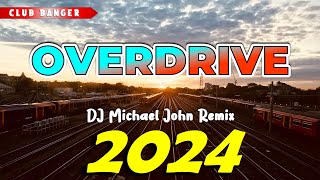 BEST OF CLUB BANGER REMIX 2024  Overdrive Dj Michael John TikTok Viral [upl. by Lesko733]