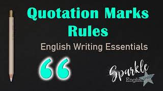 Quotation Mark Rules  How To Use Quotation Marks  English Writing Essentials  ESL Grammar Lesson [upl. by Esserac]