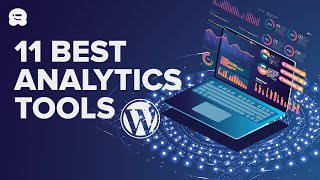 11 Best Analytics Solutions for WordPress Users [upl. by Ynatil151]