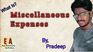 Miscellaneous Expenses l Explanation l Tamil l By Pradeep Rishikesavan [upl. by Idnis]