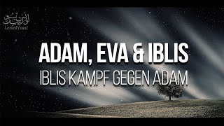 03  Adam Hawa amp Iblis  Die Gläubigen gegen die Satane [upl. by Introc]