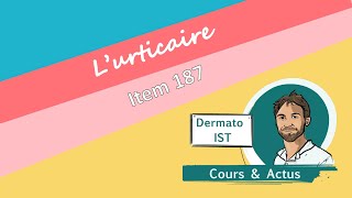 L’urticaire item 187 [upl. by Oiredised]