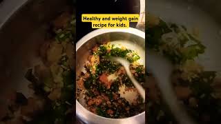 Weight gain recipe for kids weightgainbabyfood food cooking recipe shorts ytshorts yt reels [upl. by Atterbury]