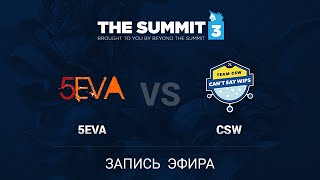 5eva vs CSW The Summit 3 Sea Quali Game 2part1 [upl. by Eikram]