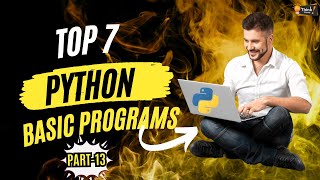 Top7 Python Basic Programs Part 13python youtubeshorts youtubevideo thinkchamp pythonprograms [upl. by Nievelt452]