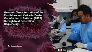 Genomic characterization of the first MPXV and VZV co‐infection in Pakistan through NGS [upl. by Furie]