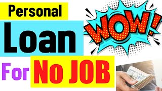 Personal Loan For Self Employed  No Job No Money What To Do Now [upl. by Yerffe]