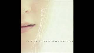 Svenson amp Gielen  The Beauty Of Silence studio version  HQ [upl. by Ayian300]