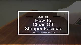 How To Clean Off Stripper Residue [upl. by Nedrud909]