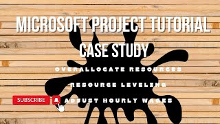 MS Project Webinar Resource Management  Overallocate Resources Adjust Hourly Wages amp Leveling [upl. by Olram184]