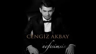 Cengiz Akbay  Nefesimsin [upl. by Nwahsd]