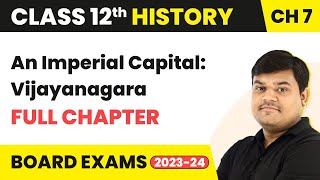 An Imperial Capital  Vijayanagara  Full Chapter Explanation  Class 12 History Chapter 7  202223 [upl. by Starling872]