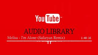 Melisa  Im Alone Safaryan Remix [upl. by Analram337]