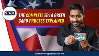 What is the Complete EB1A Green Card Process  Smart Green Card [upl. by Finny]