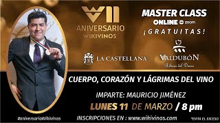 02 Master Class Cuerpo corazón y lagrimas del vino [upl. by Jorgensen]