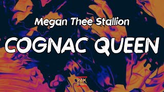 Megan Thee Stallion  Cognac Queen Lyrics  I got that woah na na na [upl. by Eillib]