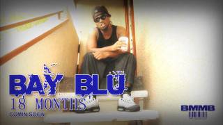 BAY BLU  18 MONTHS  BLU MONEY [upl. by Adanar]