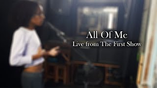 All Of Me  Davi Cesar Live from The First Show [upl. by Daryl]