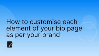 How to customise different elements of your bio [upl. by Anehsak620]