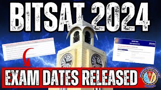 BITSAT 2024 Exam Dates Released🔥BITSAT Session1 and 2 Registrations  Last Date to Apply for BITSAT [upl. by Noryv]