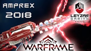 Amprex Build 2018 Guide  The Lightning King Warframe Gameplay [upl. by Parthinia]