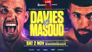 LIAM DAVIES VS SHABAZ MASOUD IBO WORLD SUPERBANTAMWEIGHT TITLE BOXING REACTION LIVESTREAM MARATHON [upl. by Peednam]