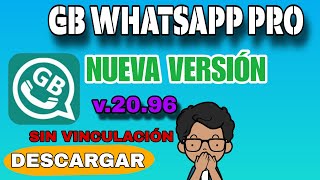 GB WhatsApp Pro 2096 NUEVA VERSIÓN [upl. by Cornwell]