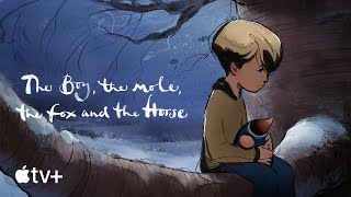 The Boy the Mole the Fox and the Horse — Official Trailer  Apple TV [upl. by Lucita405]