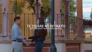 “Te Dejare Mi Retrato” Grupo Referente Ft Banda Sierra Queretana🔥🔥🔥🔥🔥 [upl. by Euqinahs]