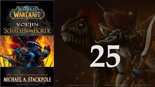 WoW Hörbuch Voljin Schatten der Horde  25 [upl. by Ycnaf]