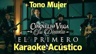 El Primero  Cornelio Vega y Su Dinastia  Karaoke Acustico Tono Mujer  Leo Mart [upl. by Renelle]