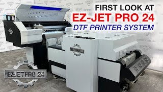 First Look The EZJET PRO 24 DTF Printer amp PowderShakerDryer System [upl. by Zonda]