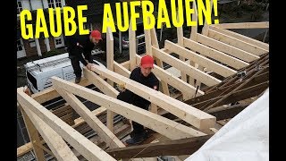 Dachdecker  Gaube Teil 12 Abrissarbeiten und Gaubenaufbau [upl. by Magan]