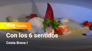 Con los 6 sentidos Costa Brava I  RTVE Cocina [upl. by Abla]