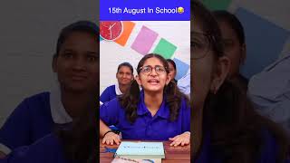 15th August  Independence Day In School  MyMissAnandShorts [upl. by Jacklin498]