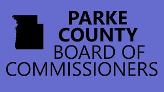 November 18 2024 • Parke County Board of Commissioners Meeting [upl. by Gaidano]