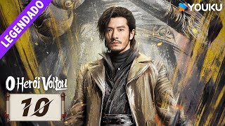 O Herói Voltou EP10 🔥 Ao Ruipeng  Zhang Yuxi  Jin Jia  Chen Zihan  Liu Meitong  YOUKU [upl. by Nrubloc]