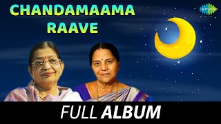 Chandamaama Raave  Full Album  P Susheela Vijaya Lakshmi Sarma  TS Selvakumar [upl. by Adran80]