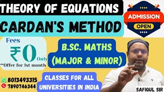 Cardans Method  Theory of Equations  BSc Mathematics Online Classes Major amp Minor  In Hindi [upl. by Akisey]